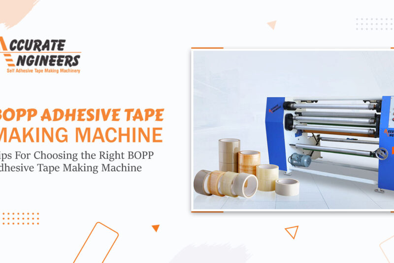 BOPP Adhesive Tape Making Machine 2 800x533, Accurate Engineers